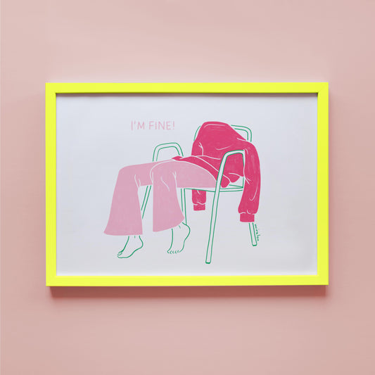 I'M FINE - ART PRINT