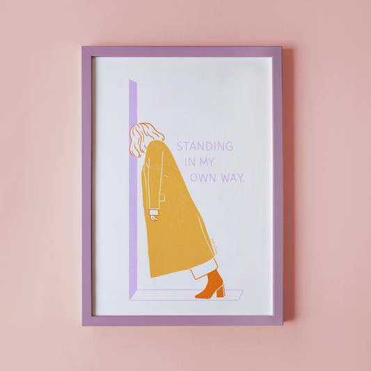 IN MY OWN WAY - ART PRINT