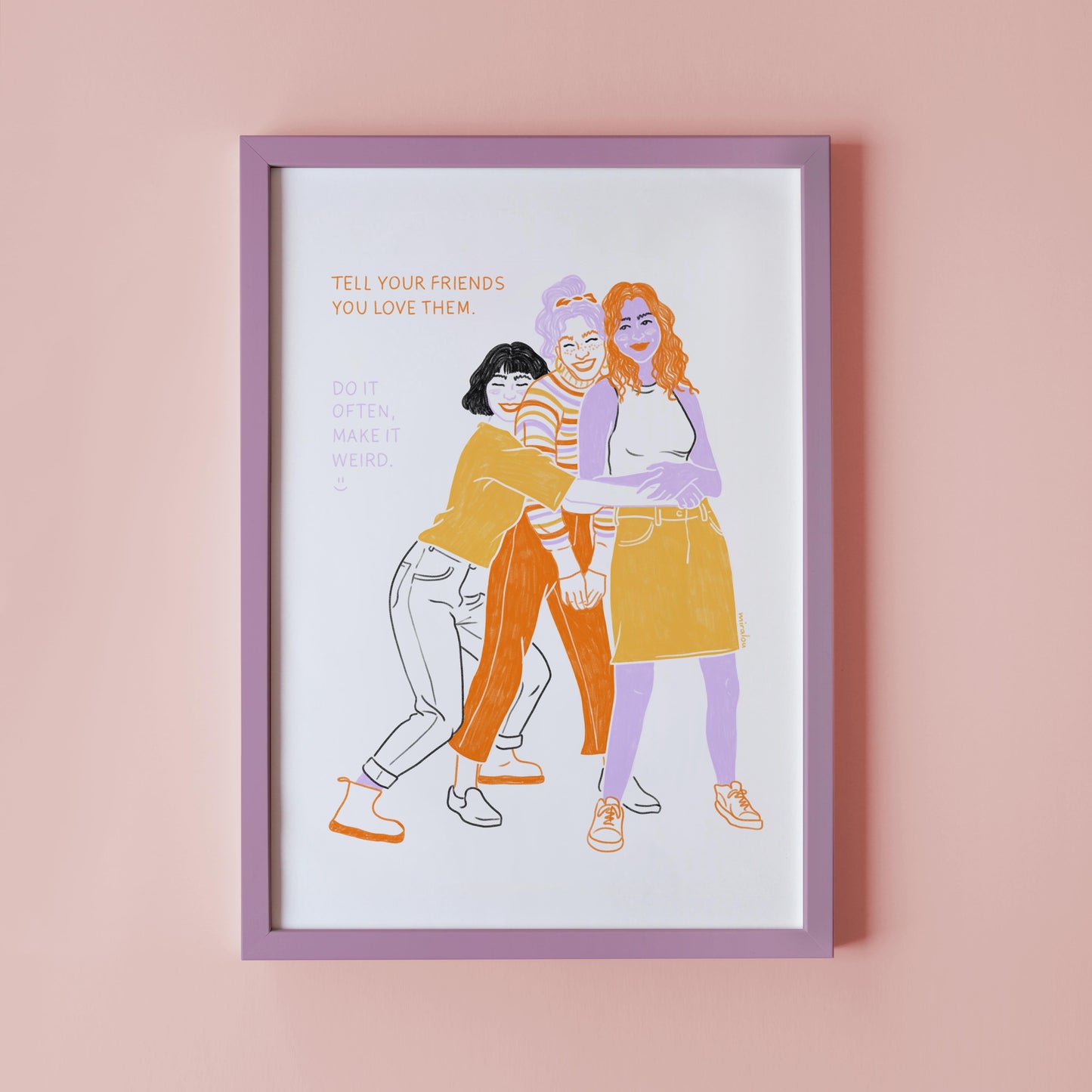 TELL YOUR FRIENDS – KUNSTDRUCK