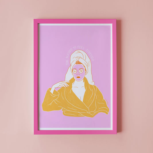 TOO BLESSED – ART PRINT