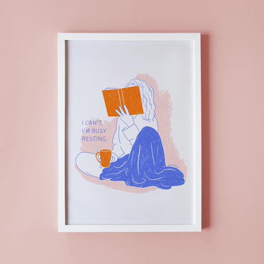 BUSY RESTING - ART PRINT