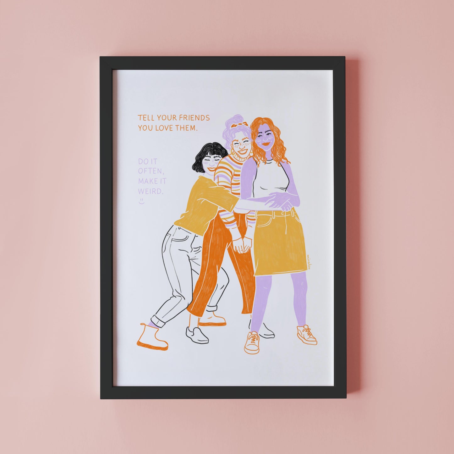 TELL YOUR FRIENDS – KUNSTDRUCK