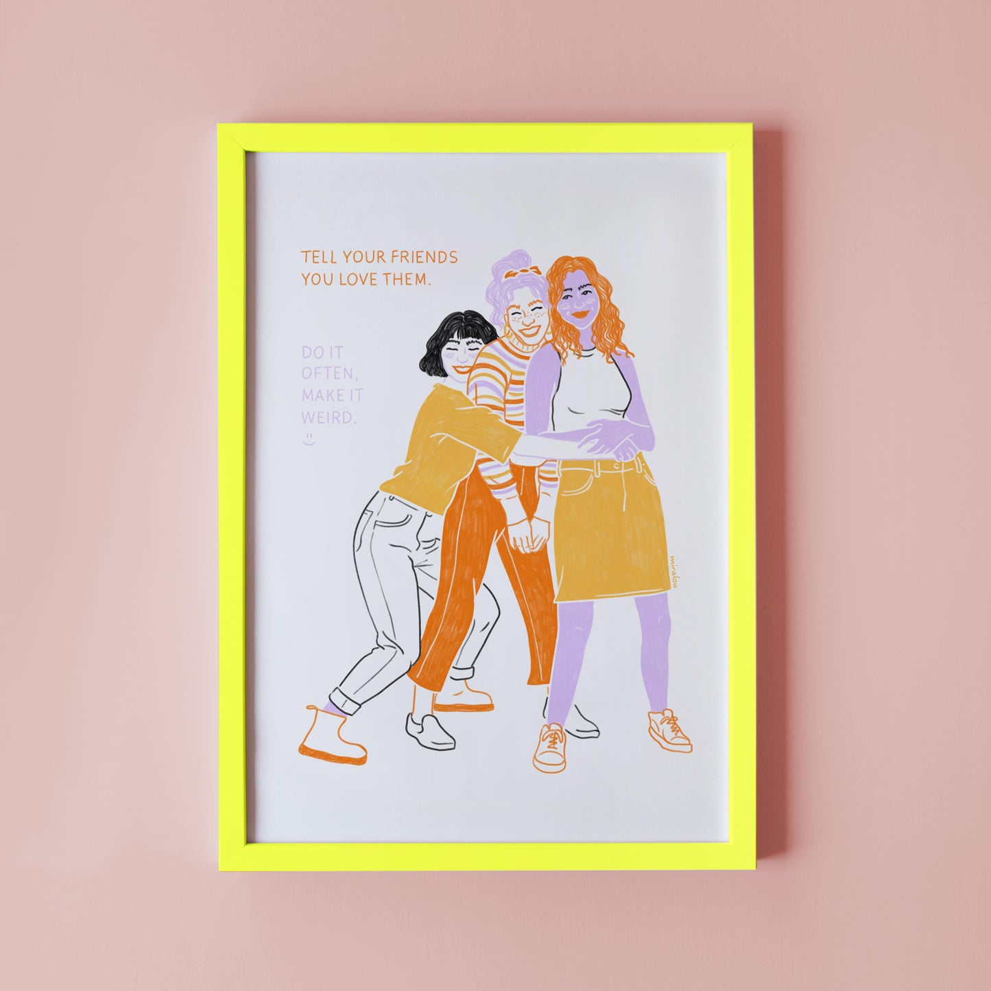 TELL YOUR FRIENDS – KUNSTDRUCK