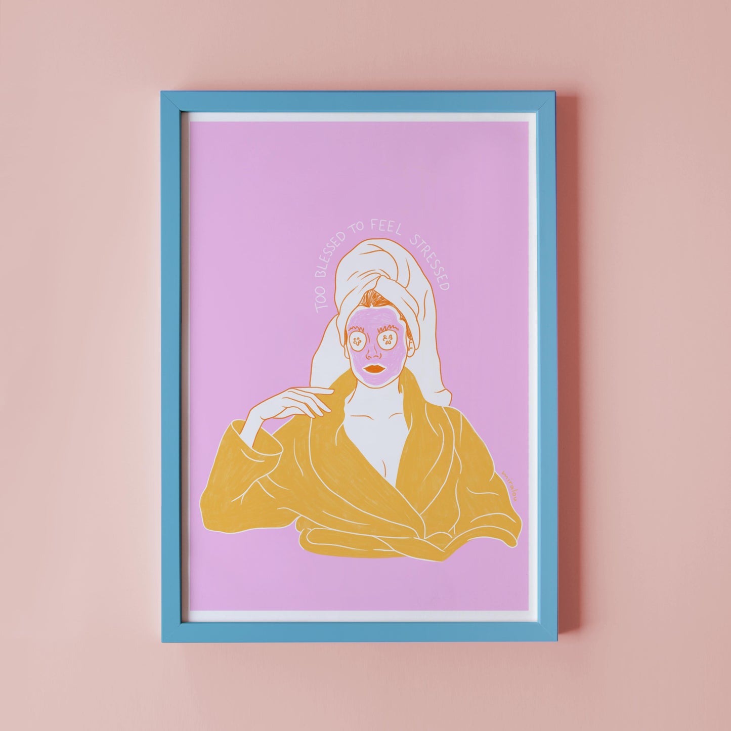 TOO BLESSED – ART PRINT