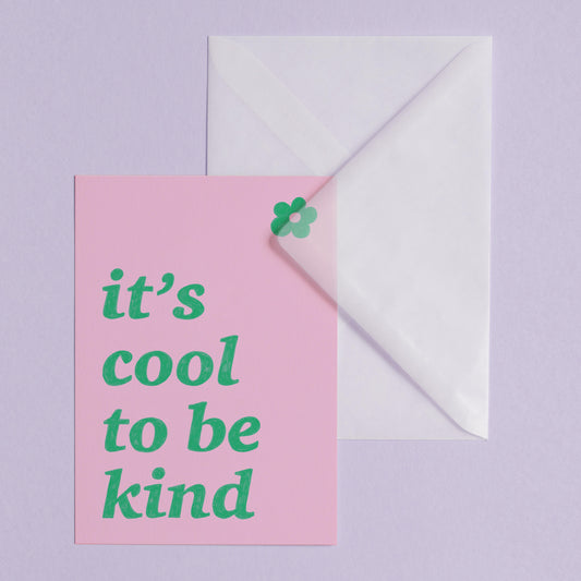 COOL TO BE KIND - POSTCARD